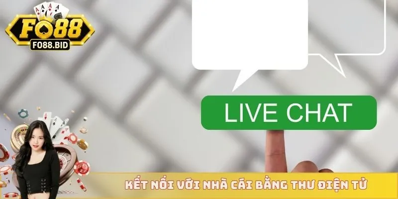 Liên Hệ FO88 3 Kết nối với nhà cái bằng thư điện tử