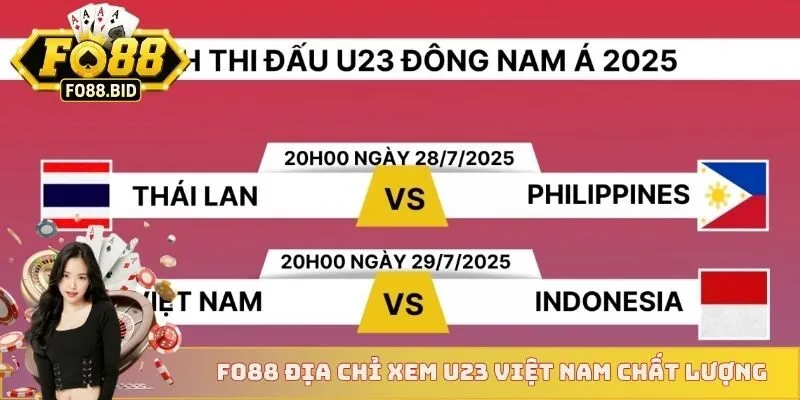 Lịch Thi Đấu U23 Việt Nam 2025 Và Những Điều Thú Vị Của Giải Đấu 3 FO88 nổi lên như địa chỉ tra cứu lịch thi đấu U23 Việt Nam hàng đầu