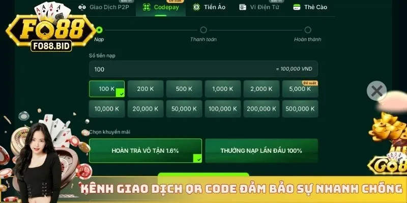 Nạp Tiền FO88 3 Kênh giao dịch QR Code đảm bảo sự nhanh chóng