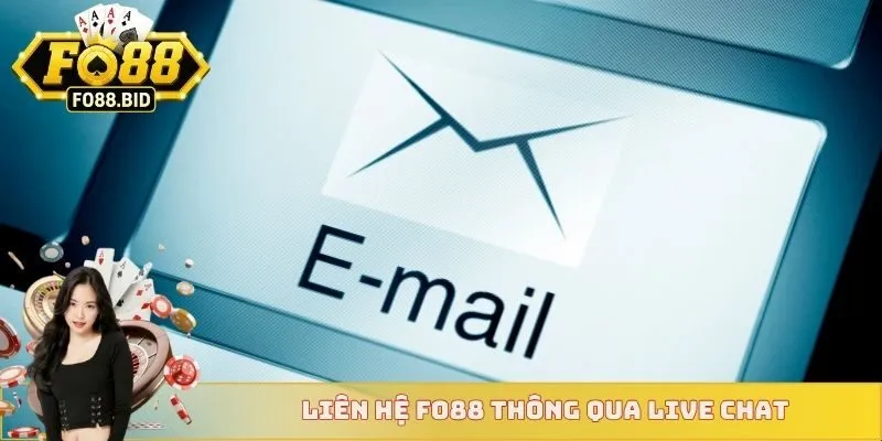 Liên Hệ FO88 2 Liên hệ FO88 thông qua live chat